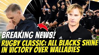 RUGBY CLASSIC ALL BLACKS SHINE IN VICTORY OVER WALLABIES [upl. by Rachaba]