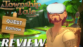 A Township Tale  Review Quest  Open World RPG comes to Quest [upl. by Ellatsyrc]