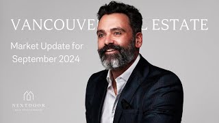 Whats Next for Vancouver Real Estate in September 2024 [upl. by Allimaj]