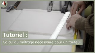 Calculez le métrage nécessaire de tissu pour recouvrir un fauteuil [upl. by Buell]