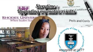 How I upgraded my matric results and got accepted at UCTpros and cons of upgrading📚 [upl. by Tamqrah]