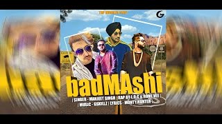 Badmashi  Manjeet Singh Feat Star Boy LOCRomi Vee G Skillz Latest Punjabi Song 2016 [upl. by Aicinad]