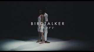 Birdtalker  Heavy Official Video [upl. by Ihteerp]