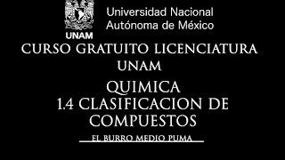 09 CURSO UNAM LICENCIATURA  QUIMICA  14 CLASIFICACION DE COMPUESTOS [upl. by Buatti]