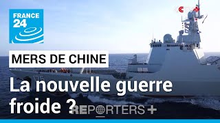 Mers de Chine  la nouvelle guerre froide  • FRANCE 24 [upl. by Enileve618]