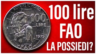 100 Lire FAO Grande del 1979 della Repubblica Italiana [upl. by Cadal249]