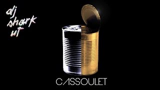 Cassoulet  DJ Shark Ut [upl. by Hanson460]