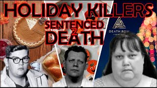 HOLIDAY KILLERS SENTENCED TO DEATH DEATH ROW EXECUTIONS [upl. by Farver]