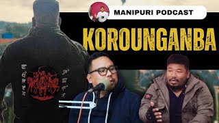 Manipuri Podcast  Episode 03 with Korounganba Khuman [upl. by Carver38]