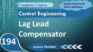 LagLead Compensators Basics Mathematical Derivation Conditions and Response [upl. by Aynotahs]