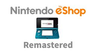 Nintendo 3DS eShop Main Theme High Quality 2020 Remastered [upl. by Ettener503]