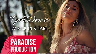 İpek Demir  Ayrılığın Kitabı Official Video [upl. by Ramalahs]