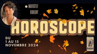 Horoscope astro  1 au 15 novembre 2024 signe par signe du zodiac  professionnel et sentimental [upl. by Berman882]