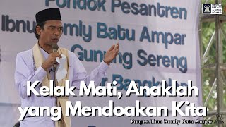 Kelak Mati Anaklah yang Mendoakan Kita  Ustadz Abdul Somad [upl. by Ellerud367]