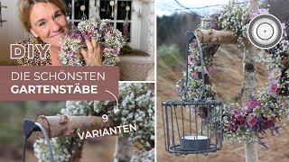 DIY  9 TIPPS  GARTENSTÄBE für den HAUSEINGANG  Gartenstecker Gartenlaternen für Töpfe und Beete [upl. by Joanna]