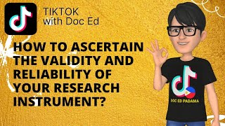 HOW TO ASCERTAIN THE VALIDITY AND RELIABILITY OF YOUR RESEARCH INSTRUMENT [upl. by Marcie]