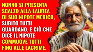 Nonno si presenta scalzo alla laurea del nipote medico e le sue parole commuovono tutti [upl. by Fotina]