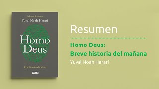 Resumen del libro quotHomo Deus Breve historia del mañanaquot de Yuval Noah Harari Política actualidad [upl. by Ahsienot]