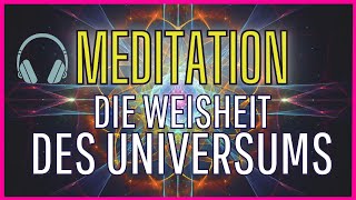 Geführte Meditation Die Weisheit des Universums entspannung vertrauen heilung dankbarkeit [upl. by Nadnal]