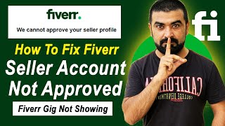 how to fix fiverr seller account not approved  Fiverr gig not showing on fiverr profile [upl. by Walburga]