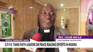 World Harmony Week G P F N Tasks Faith Leaders On Peace Building Efforts In Nigeria [upl. by Lizned]