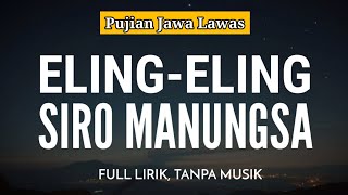 Pujian Jawa Lawas  ElingEling Siro Manungsa [upl. by Eseryt]