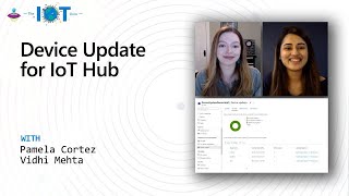 IoT Show Device Update for IoT Hub [upl. by Yrian]