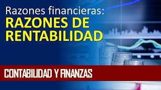 Razones de rentabilidad  análisis financiero [upl. by Filip]