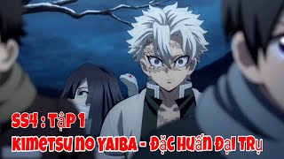 đặc huấn đại trụ tập 1  kimetsu no Yaiba season 4 [upl. by Llesram]