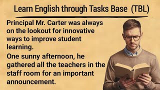 Learn English Through Tasks Base English Listening Story English Graded Reader TBL [upl. by Atnohsal]