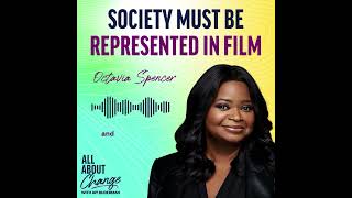 Society Must Be Represented in Film  All About Change Podcast [upl. by Etep]