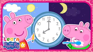 Learn How To Tell The Time With Peppa Pig ⏰ Educational Videos for Kids 📚 Learn With Peppa Pig [upl. by Domash]