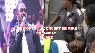 🚨🚨URGENT DES MORTS AU CONCERT DE MIKE KALAMBAY ACHEMINES A LA MORGUE DE VIJANA [upl. by Colon]