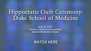 Hippocratic Oath Ceremony Duke School of Medicine [upl. by Haldeman]