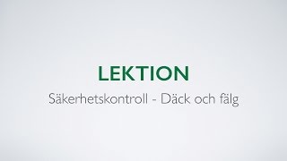 Videoutbildning till körkort  Säkerhetskontroll Del 3 Däck och fälg  Biljaktennu [upl. by Oenire]