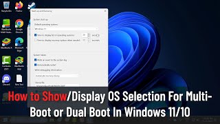 How to ShowDisplay OS Selection For MultiBoot or Dual Boot In Windows 1110 Guide [upl. by Erena]