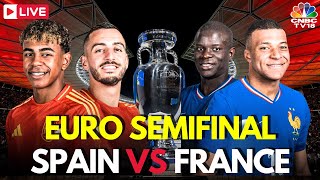 UEFA EURO Semifinals LIVE Spain Vs France LIVE Score  EURO 2024  Kylian Mbappe  ESP VS FRA N18G [upl. by Atnoek163]