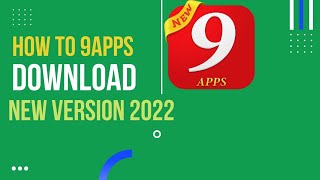 How To 9Apps Download New Version 2022 Download 9Apps From Android free install [upl. by Llibyc]