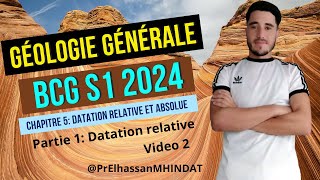 Cours de géologie générale chapitre 5 stratigraphie  datation relative partie 2 S1 BCG 2024 [upl. by Dorie]