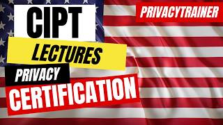 CIPT Lecture 🇺🇸 🇪🇺 Master CIPT Certification 📝 Privacy certifications 🔒 [upl. by Nibroc41]