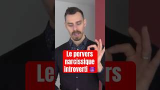 Le pervers narcissique introverti  DANGER ⛔️ relationstoxiques [upl. by Atonsah]