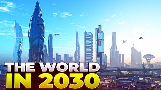 10 Technology PREDICTIONS for 2030 That Will CHANGE The World [upl. by Dev]