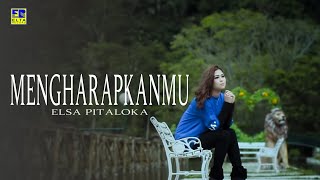 ELSA PITALOKA  Mengharapkanmu Official Music Video Lagu 2019 [upl. by Wurst721]