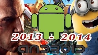 LOS MEJORES JUEGOS PARA ANDROID 2013  2014 [upl. by Hurwit]