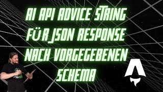 AI API Advice String für JSON Response nach vorgegebenen Schema [upl. by Alrats]