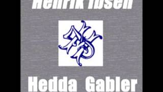 Hedda Gabler by Henrik Ibsen FULL Audiobook [upl. by Htnamas]