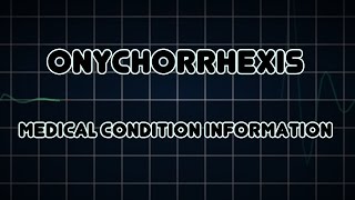 Onychorrhexis Medical Condition [upl. by Wager690]