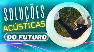 Soluções Acústicas do Futuro [upl. by Anaderol787]