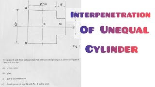 INTERSECTION OF UNEQUAL CYLINDER IN  TECHNICAL DRAWING  ENGINEERING DRAWING [upl. by Iorgos629]