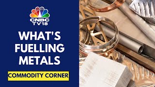 Metals Prices Firm With Copper Near 2Year Highs Zinc At 13Month High  CNBC TV18 [upl. by Walther]